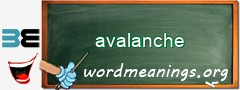 WordMeaning blackboard for avalanche